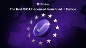 Decubate Becomes First MiCAR-Compliant Launchpad in Europe