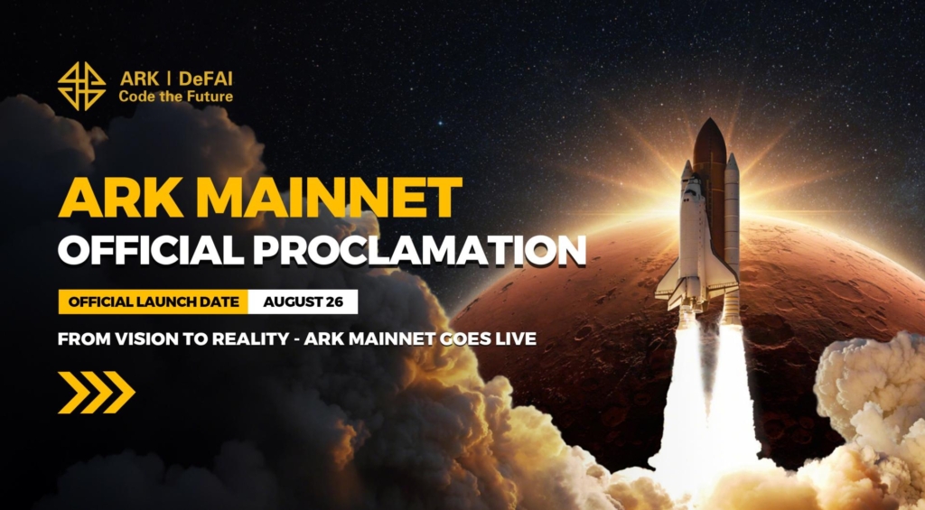 ARK Mainnet Officially Launches｜The World’s First DeFAI Protocol Civilization Sets Sail
