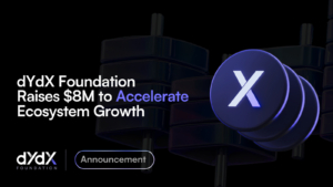 dYdX Foundation Raises $8M to Accelerate Ecosystem Growth