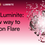 Meet Luminite: The Easiest Way to Start Using DeFi on Flare