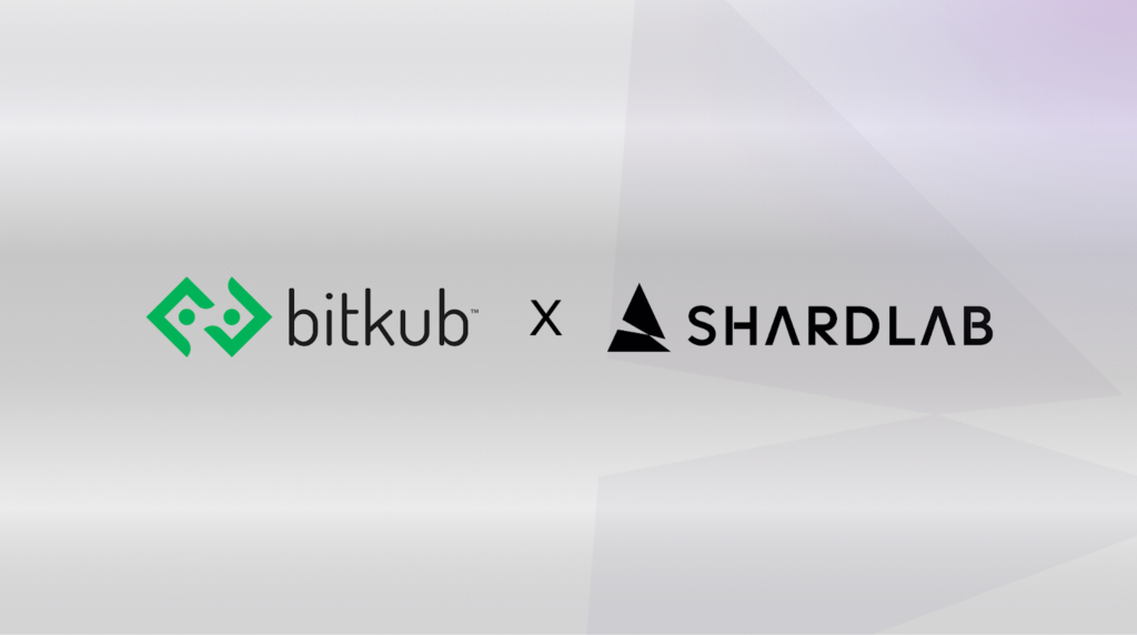 Hashed’s ShardLab Signs Strategic Partnership with Thailand’s Largest Digital Asset Exchange, Bitkub
