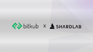 Hashed’s ShardLab Signs Strategic Partnership with Thailand’s Largest Digital Asset Exchange, Bitkub