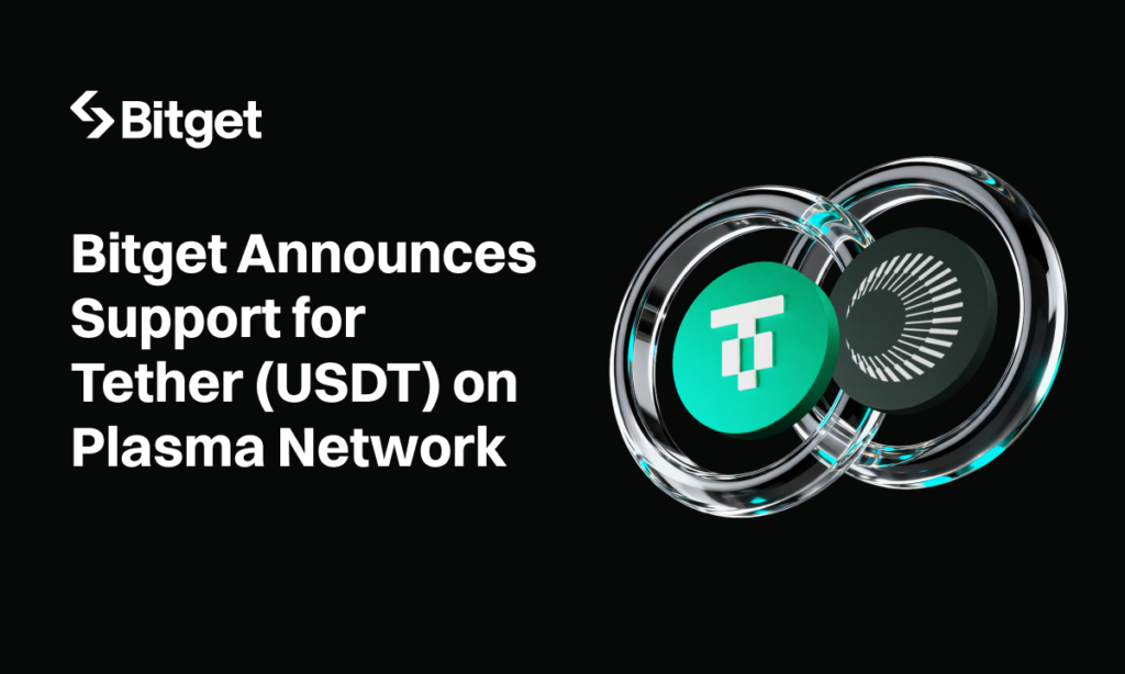 Bitget Announces Support for Tether (USDT) on Plasma Network