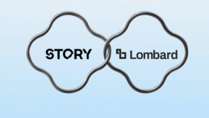 Lombard and Story Partner to Revolutionize Creator Economy via Bitcoin-Backed Infrastructure