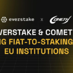 Everstake Partners with Cometh to Bridge Fiat and Crypto Staking Rewards for EU Institutions