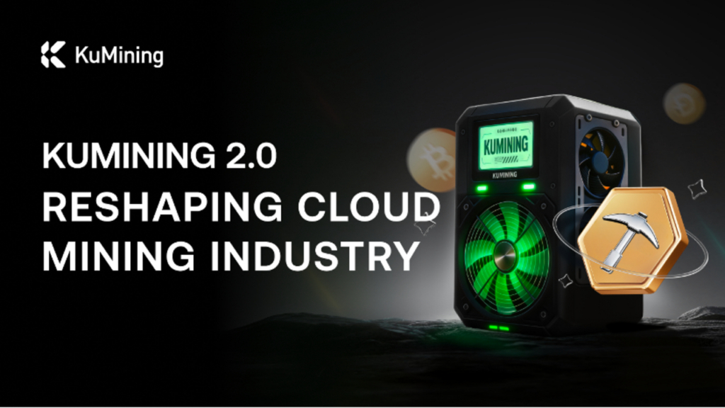 KuMining 2.0: Redefining Cloud Mining via True Hashrate Ownership