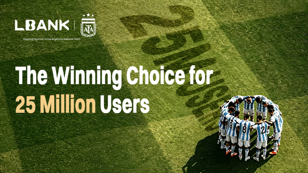 LBank Surpasses 25 Million Users Worldwide as AFA Partnership Continues to Drive Global Growth