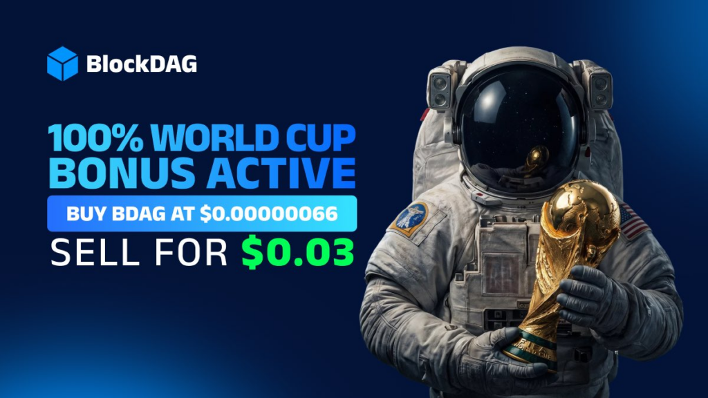 Score 100% Extra! BlockDAG’s Epic World Cup Bonus Ignites Massive Buying Surge While Polkadot And Chainlink Stumble 